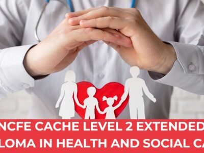NCFE CACHE Level 2 Extended Diploma in Health and Social Care