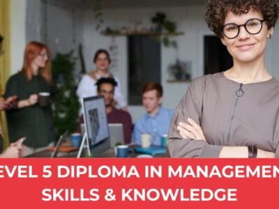 Level 5 Diploma in Management Skills and Knowledge