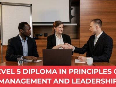 Level 5 Diploma in Principles of Management and Leadership