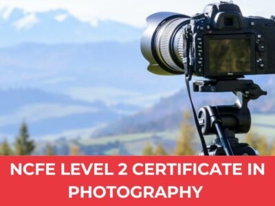 NCFE Level 2 Certificate in Photography
