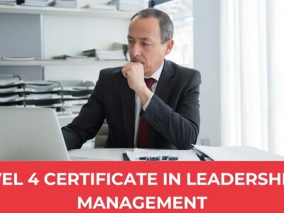 Level 4 Certificate in Leadership and Management